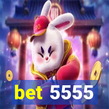 bet 5555